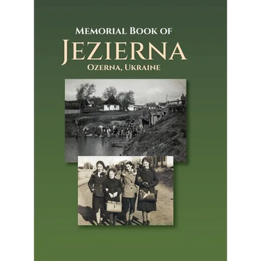 Memorial Book of Jezierna (Ozerna, Ukraine)