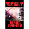 Misbegotten Missionary
