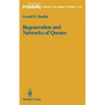 Regeneration and Networks of Queues