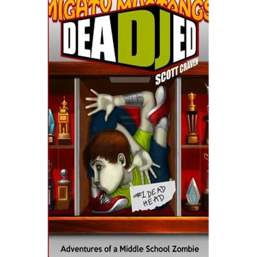 Dead Jed: Adventures of a Middle School Zombie
