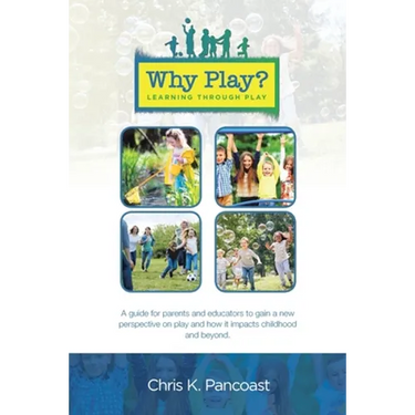 Why Play? Learning Through Play