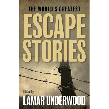The World's Greatest Escape Stories