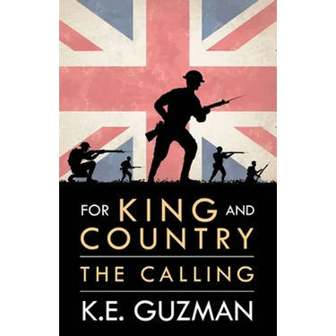 For King and Country Book One: The Calling