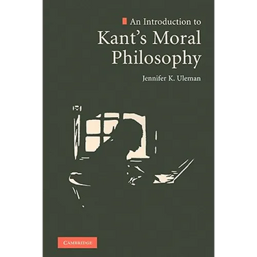 An Introduction to Kant's Moral Philosophy