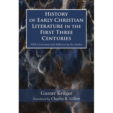 History of Early Christian Literature in the First Three Centuries