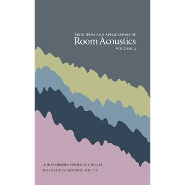 Principles and Applications of Room Acoustics, Volume 2