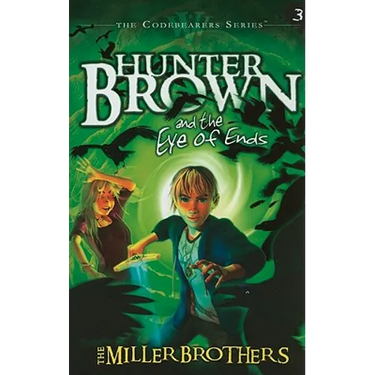 Hunter Brown and the Eye of Ends