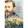Vicksburg: Grant's Campaign That Broke the Confederacy