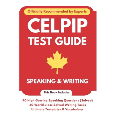 CELPIP Test Guide 2024: Speaking & Writing: CELPIP Speaking & Writing 2024