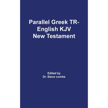 Parallel Greek Received Text and King James Version The New Testament