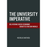 The University Imperative: Delivering Socio-Economic Benefits For Our World
