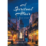 A Spiritual Affair: A Love Story