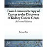 From Immunotherapy of Cancer to the Discovery of Kidney Cancer Genes: A Personal History