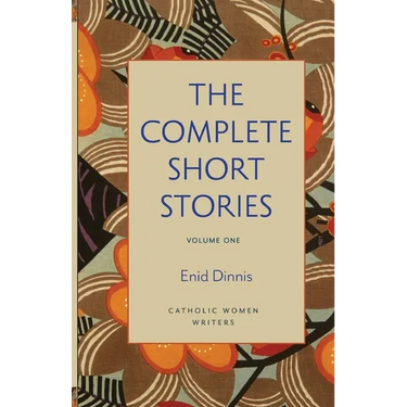 The Complete Short Stories, Volume 1 God's Fairy Tales, Mystics All, and Once Upon Eternity
