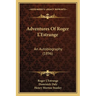Adventures Of Roger L'Estrange: An Autobiography (1896)