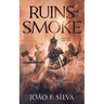 Ruins of Smoke
