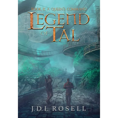 A Queen's Command: Legend of Tal: Book 2