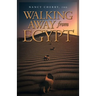 Walking Away from Egypt