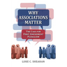 Why Associations Matter: The Case for First Amendment Pluralism