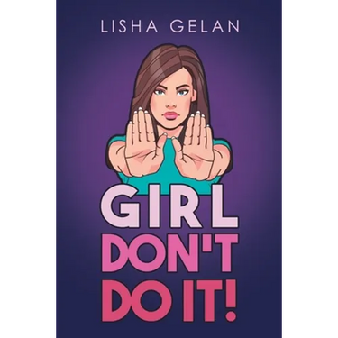 Girl Don't Do it!