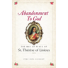 Abandonment to God: The Way of Peace of St. Therese of Lisieux