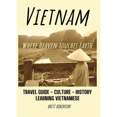 Vietnam: Where Heaven Meets Earth