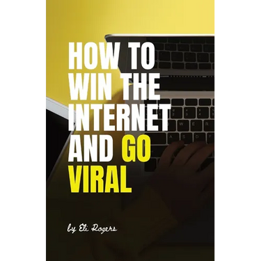 How To Win The Internet And Go Viral