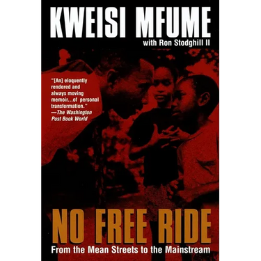 No Free Ride: From the Mean Streets to the Mainstream