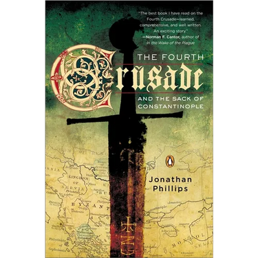 The Fourth Crusade and the Sack of Constantinople