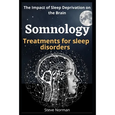 Somnology: Growth of the Somnology and Sleep Medicine Field & Key Components and Guiding Principles for Buildin Sleep Programs: T