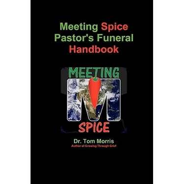 Meeting Spice Pastor's Funeral Handbook