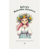 Astrid's Midsummer Adventure: A Collection of Short Stories from Sweden for Children
