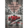 Cross Your Heart and Hope to Die