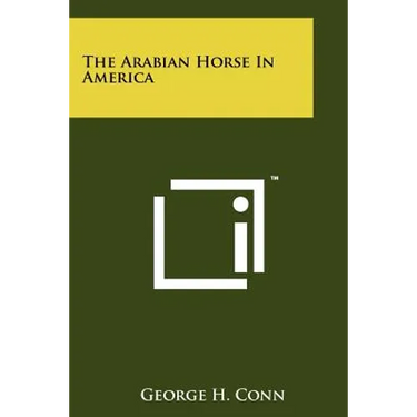 The Arabian Horse In America