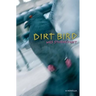 Dirt Bird