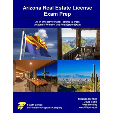 Arizona Real Estate License Exam Prep: All-in-One Review and Testing to Pass Arizona's Pearson Vue Real Estate Exam