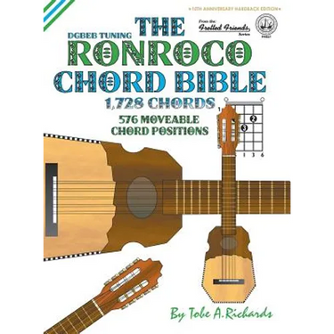 The Ronroco Chord Bible: DGBEB Tuning 1,728 Chords