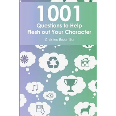 1001 Questions to Help Flesh Out Your Character