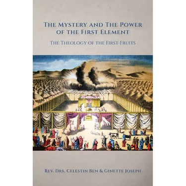 The Mystery and the Power of the First Element: The Theology of the First-Fruits