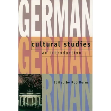 German Cultural Studies: An Introduction