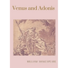 Venus and Adonis: A narrative poem by William Shakespeare