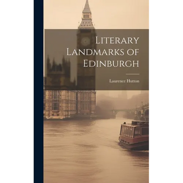 Literary Landmarks of Edinburgh