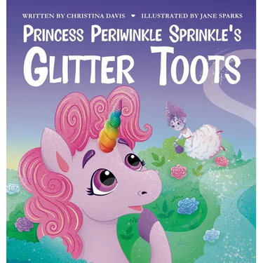 Princess Periwinkle Sprinkle's Glitter Toots: An Enchanted Rainbow Realm Book