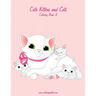 Cute Kittens and Cats Coloring Book 3