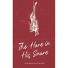 The Hare in His Snare