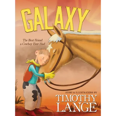 Galaxy: The Best Friend a Cowboy Ever Had