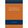 Philo's Influence on Valentinian Tradition