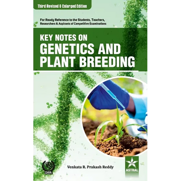 Key Notes on Genetics and Plant Breeding 3rd Revised and Enlarged Edition