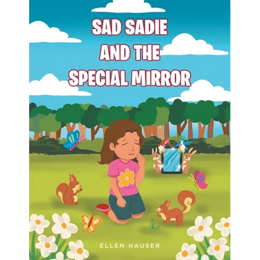 Sad Sadie And The Special Mirror