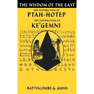 The Teachings of Ptahhotep: The Oldest Book in the World